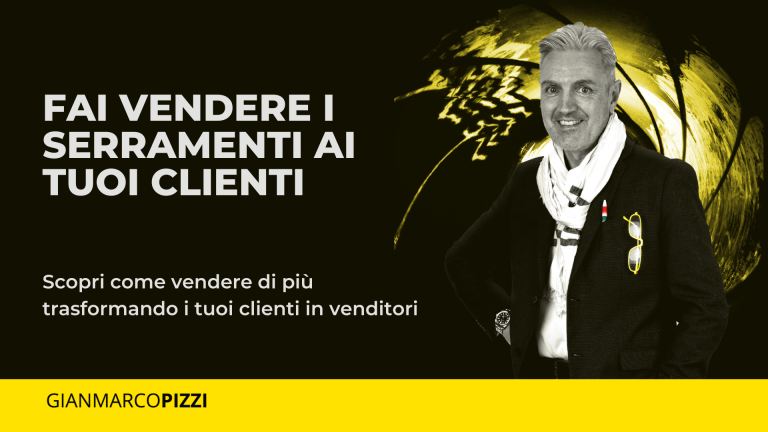 Come far vendere serramenti ai tuoi clienti _ Agente Pizzi