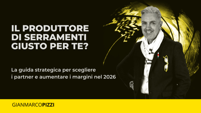 Gianmarco Pizzi, Agente di Fiducia, presenta la sua guida strategica per aiutare i rivenditori a scegliere i giusti produttori di serramenti come partner di business.
